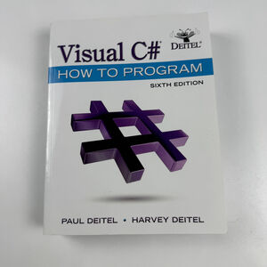 Visual C# How to Program Sixth Edition by Paul Deitel and Harvey Deitel